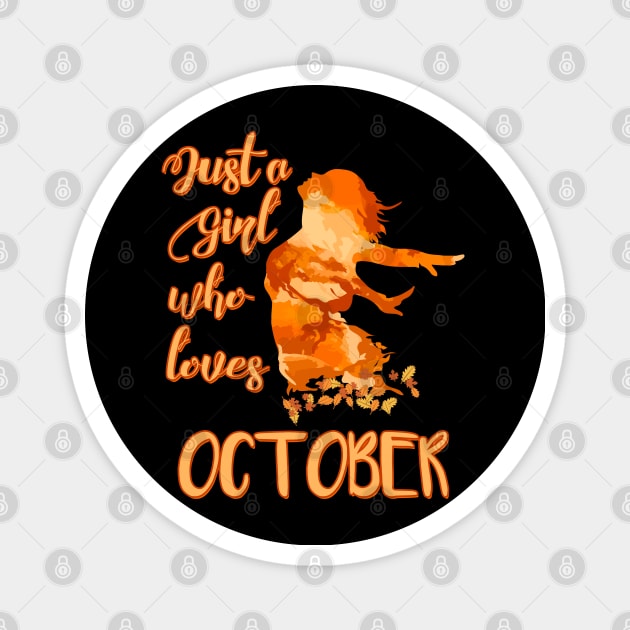 Just a Girl who Loves October Magnet by DeesDeesigns